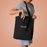 Everything is fine. (It is not fine). - Canvas Tote Bag