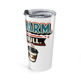 Do No Harm. Take No Bull. | Clinical 20oz Tumbler