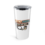 Do No Harm. Take No Bull. | Clinical 20oz Tumbler