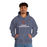 Chaos Coordinator. - Cozy Hoodie