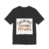 The Shift Shop — Circling Back Against My Will (T-Shirt)