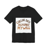 The Shift Shop — Circling Back Against My Will (T-Shirt)
