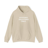 Systemic Solutions Only. - Premium Hoodie