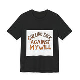 The Shift Shop — Circling Back Against My Will (T-Shirt)