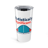 Statistically Significant - Graphic 20oz Tumbler