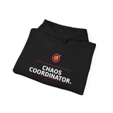 Chaos Coordinator. - Cozy Hoodie