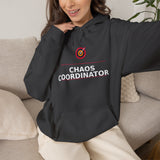 Chaos Coordinator. - Cozy Hoodie