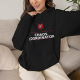 Chaos Coordinator. - Cozy Hoodie