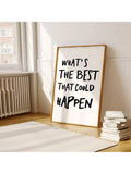 1PC,What's The Best That Could Happen Quote Poster, Uplifting Quote Art Print, Trendy Red Aesthetic Wall Art, Affirmations Print,50*70cm(19.7*27.5in)Unframed