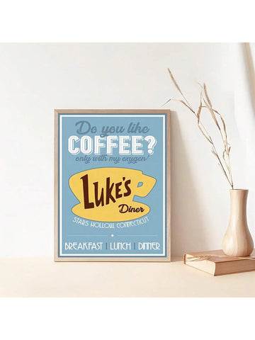 1pc 12x16 Inch Luke's Diner Poster Canvas Wall Art, Minimalist "Do You Like Coffee?" Slogan Artwork, Modern Aesthetic Wall Decor