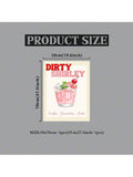 Dirty Shirley Poster, Pink Cocktail Wall Art, Living Room Decoration, Women Aesthetic Poster, Feminine Dorm Wall Art, Housewarming Gift,No Frame