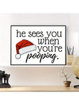 1pc Christmas Canvas Print Poster, When He Sees You Poop, Funny Canvas Wall Art, Art Wall Painting For Bathroom Wall Decor, Home Decor