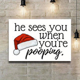 1pc Christmas Canvas Print Poster, When He Sees You Poop, Funny Canvas Wall Art, Art Wall Painting For Bathroom Wall Decor, Home Decor