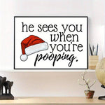 1pc Christmas Canvas Print Poster, When He Sees You Poop, Funny Canvas Wall Art, Art Wall Painting For Bathroom Wall Decor, Home Decor