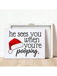 1pc Christmas Canvas Print Poster, When He Sees You Poop, Funny Canvas Wall Art, Art Wall Painting For Bathroom Wall Decor, Home Decor