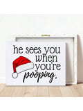 1pc Christmas Canvas Print Poster, When He Sees You Poop, Funny Canvas Wall Art, Art Wall Painting For Bathroom Wall Decor, Home Decor