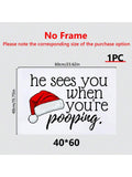 1pc Christmas Canvas Print Poster, When He Sees You Poop, Funny Canvas Wall Art, Art Wall Painting For Bathroom Wall Decor, Home Decor