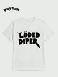 Payeah Loded Diper Casual Digital Print  Pure Heavy Cotton T Shirt