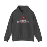 Chaos Coordinator. - Cozy Hoodie