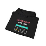 I have a spreadsheet for that. - Premium Hoodie