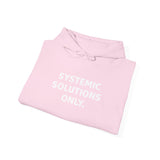 Systemic Solutions Only. - Premium Hoodie