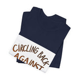 The Shift Shop — Circling Back Against My Will (T-Shirt)
