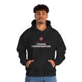 Chaos Coordinator. - Cozy Hoodie