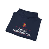 Chaos Coordinator. - Cozy Hoodie