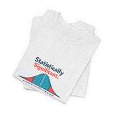 Statistically Significant - Graphic T-Shirt