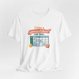 I have a spreadsheet for that - Graphic T-Shirt