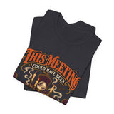 This Meeting Could Have Been a Séance — Halloween T-Shirt - MapleARTUS