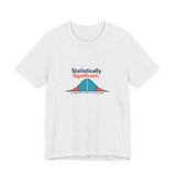 Statistically Significant - Graphic T-Shirt