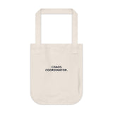 Chaos Coordinator. - Organic Canvas Everyday Tote