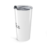 Boy Mom: A masterclass in risk management. - 20oz Tumbler
