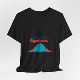 The Shift Shop — Statistically Significant (T-Shirt)
