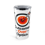 Outcomes Over Optics - Graphic 20oz Tumbler
