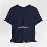 Chief of "Because I Said So." - Premium Tee