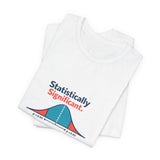 Statistically Significant - Graphic T-Shirt