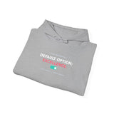 Default Option Excellence - Graphic Hoodie