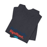 The Shift Shop — Statistically Significant (T-Shirt)