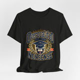 The Shift Shop — Overqualified for This Nonsense (T-Shirt)