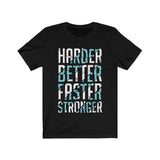 Harder Better Faster Stronger Lettering T-Shirt
