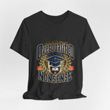 The Shift Shop — Overqualified for This Nonsense (T-Shirt)