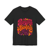 The Shift Shop — Respectfully, Absolutely Not (T-Shirt)
