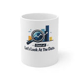 The Shift Shop — Chief of Let’s Look at the Data (11oz Ceramic Mug)