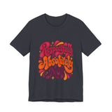 The Shift Shop — Respectfully, Absolutely Not (T-Shirt)