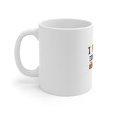 The Shift Shop — I Have a Meeting About My Meetings (11oz Ceramic Mug)