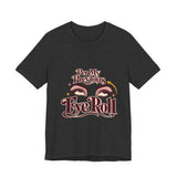 The Shift Shop — Per My Previous Eye Roll (T-Shirt)