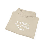 Systemic Solutions Only. - Premium Hoodie