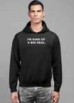 I'm kind of a big deal HOODIE - MapleARTUS